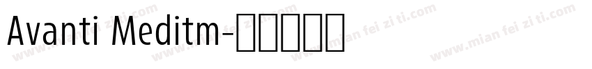 Avanti Meditm字体转换